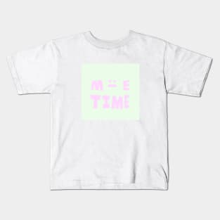 Me time Kids T-Shirt